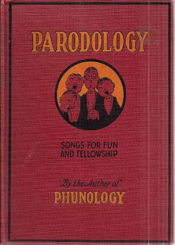 Book Paradology : Songs For Fun And Fellowship - A Collection Of Stunt And Pep Songs For Camps, Parties, Worship And Pep Occasions free
