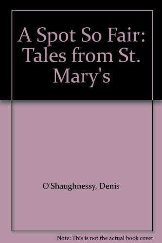 Book A Spot So Fair: Tales from St. Mary's free
