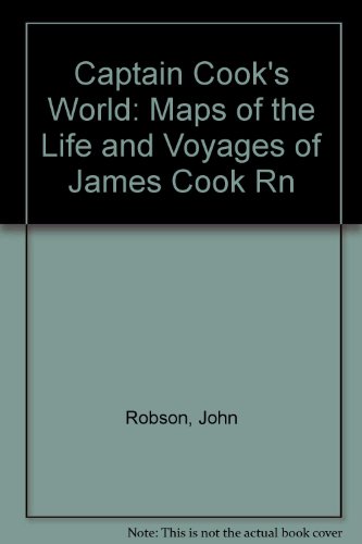Book Captain Cook's World: Maps of the Life and Voyages of James Cook R. N. free