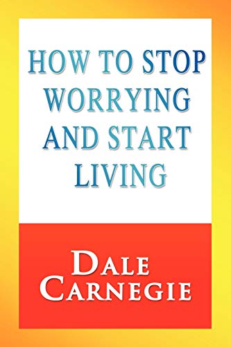Book How to Stop Worrying and Start Living free