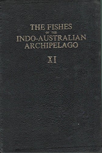 Book Fishes of The Indo-Australian Archipelago, Volume 11 free