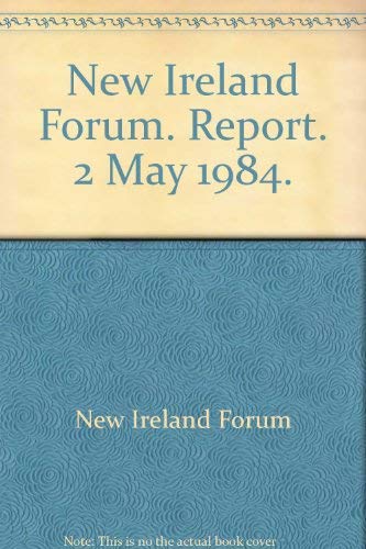 Book New Ireland Forum Report, 2nd May 1984 free