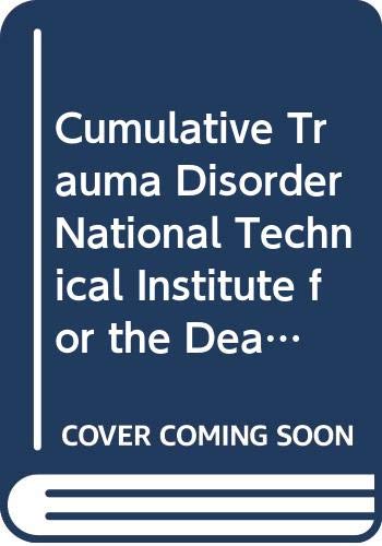 Book Cumulative Trauma Disorder National Technical Institute for the Deaf free