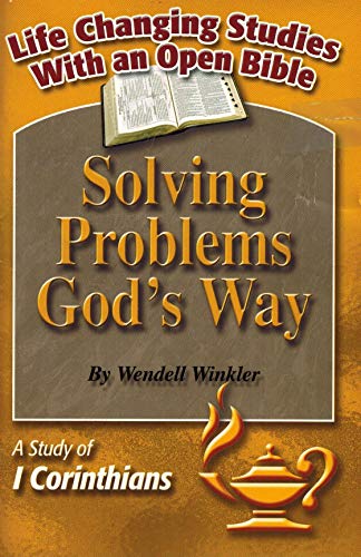 Book Solving Problems God's Way: A Study of 1 Corinthians (Life Changing Studies With an Open Bible) free