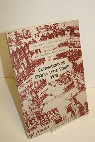 Book Excavations At Chapel Lane Staith 1978 free