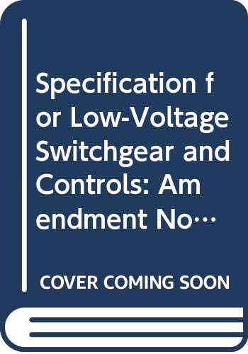 Book Specification For Low-voltage Switchgear And Controls: Amendment No 1 free