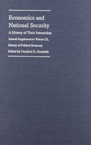 Book Economics and National Security: A History of Their Interaction (Volume 23) (History of Political Economy Annual Supplement) free