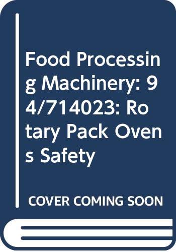 Book Food Processing Machinery: 94/714023: Rotary Pack Ovens Safety free