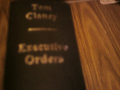 Book Executive Orders [Misc. Supplies] by Tom Clancy free