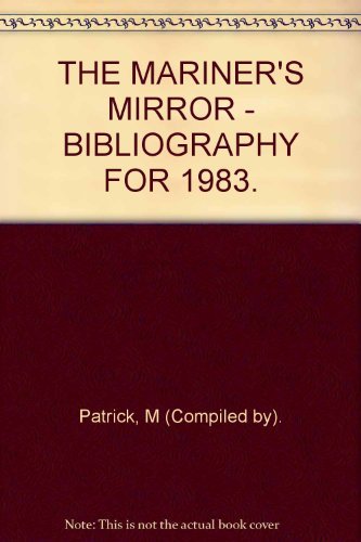 Book THE MARINER'S MIRROR - BIBLIOGRAPHY FOR 1983. free