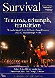 Book Survival, Global Politics And Strategy: Trauma, Triumph, Transition free