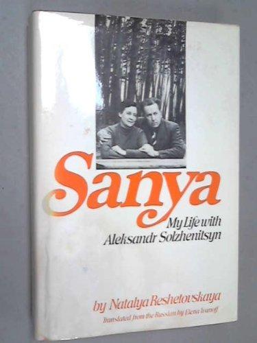 Book Sanya: My Life With Aleksandr Solzhenitsyn free