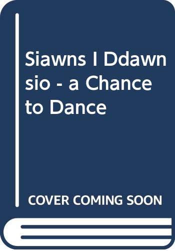Book Siawns I Ddawnsio - a Chance to Dance free