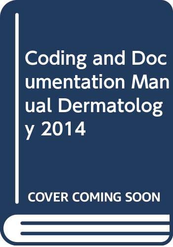 Book Coding and Documentation Manual Dermatology 2014 free