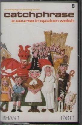 Book Catchphrase: Pt. 1: A Course in Spoken Welsh free