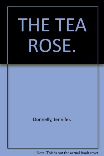 Book THE TEA ROSE. free