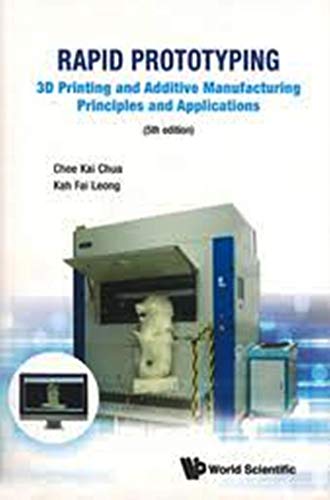 Book Rapid Prototyping: 3D Printing and Additive Manufacturing Principles and Applications 5th ed free