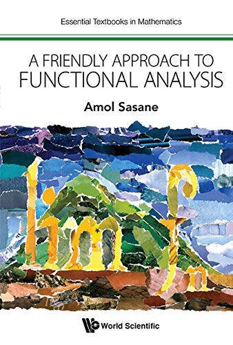 Book A Friendly Approach To Functional Analysis (Essential Textbooks in Mathematics) free