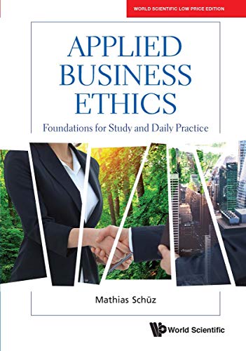 Book Applied Business Ethics: Foundations For Study And Daily Practice free