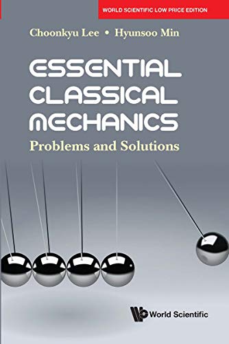 Book Essential Classical Mechanics: Problems And Solutions free
