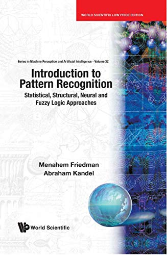 Book Introduction To Pattern Recognition: Statistical, Structural, Neural And Fuzzy Logic Approaches free