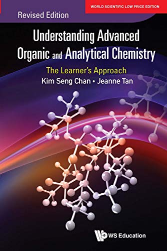 Book Understanding Advanced Organic And Analytical Chemistry: The Learner's Approach (Revised Edition) free