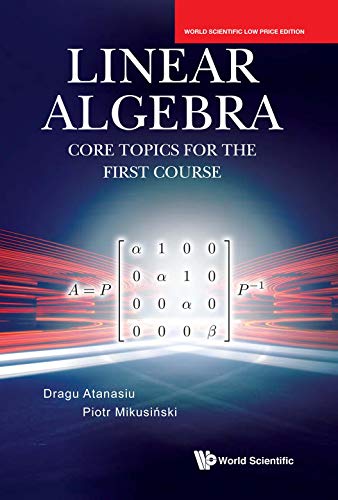 Book Linear Algebra: Core Topics for the First Course free
