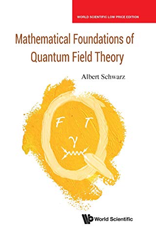 Book Mathematical Foundations Of Quantum Field Theory free