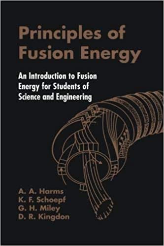 Book Principles Of Fusion Energy: An Introduction To Fusion Energy For Students Of Science And Engineering free