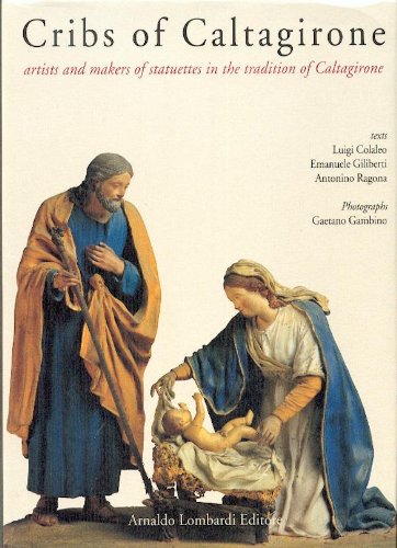 Book Cribs of Caltagirone: Artists and Makers of Statuettes in the Tradition of Caltagirone free