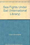 Book Sea fights under sail (International library) free Book Sea fights under sail (International library) free