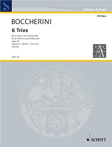 Book SCHOTT BOCCHERINI LUIGI - 6 TRIOS OP 35 BAND 2 - 2 VIOLINS AND VIOLONCELLO Partition classique Cordes Violon free
