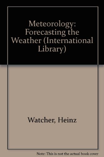 Book Meteorology: Forecasting the Weather (Internat. Lib.) free