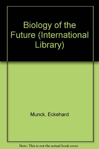 Book Biology of the future (International library) free