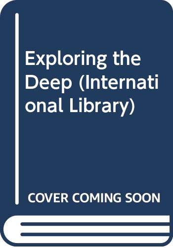Book Exploring the Deep (Internat. Lib.) free