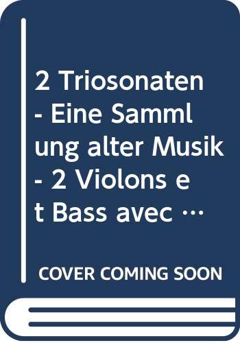 Book 2 Triosonaten - Eine Sammlung alter Musik - 2 Violons et Bass avec basse continue - Partie séparée Violoncello - ANT 91-03 free