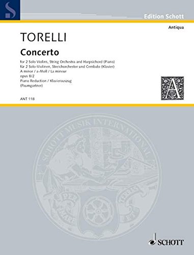 Book SCHOTT TORELLI GIUSEPPE - CONCERTO OP. 8/2 - 2 VIOLINS, STRINGS AND HARPSICHORD Classical sheets Mixed ensemble free