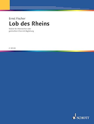 Book Lob des Rheins - 'Stimmt an, lasst uns singen' - Walzer - choeur mixte (SATTBB) avec piano ou différentsn orchestretypen - Partition pour piano - C 39139 free