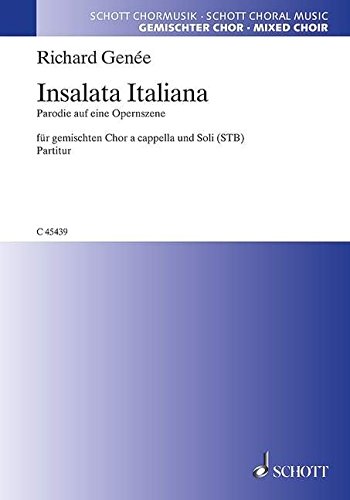 Book SCHOTT GENEE RICHARD - INSALATA ITALIANA OP. 68 - MIXED CHOIR AND SOLOISTS Partition classique Vocale - chorale Choeur et ensemble vocal free