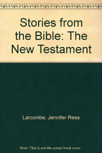 Book Stories from the Bible: The New Testament free