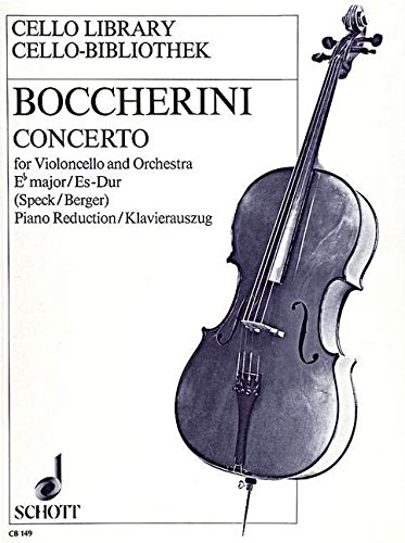 Book SCHOTT BOCCHERINI LUIGI - CONCERTO E FLAT MAJOR - CELLO AND ORCHESTRA Partition classique Cordes Violoncelle free