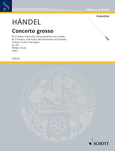 Book SCHOTT HAENDEL G.F. - CONCERTO GROSSO OP.6 HWV 319 - 2 VIOLINS, CELLO, STRING ORCHESTRA AND HARPSICHORD Partition classique Ensemble et orchestre Ensemble mixte free