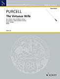 Book SCHOTT PURCELL HENRY - THE VIRTUOUS WIFE - 2 VIOLINS, VIOLA, BASSI; HARPSICHORD AD LIB. Partition classique Ensemble et orchestre Ensemble à cordes free