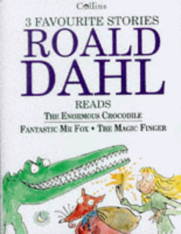 Book The Roald Dahl on Tape: The Magic Finger / The Enormous Crocodile / Fantastic Mr Fox free