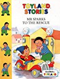 Book Mr. Sparks to the Rescue (Toy Town Stories) free