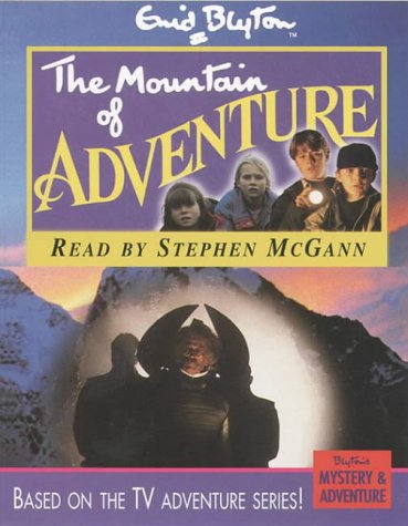 Book Enid Blyton The Mountain of Adventure Read by Stephen McGann free