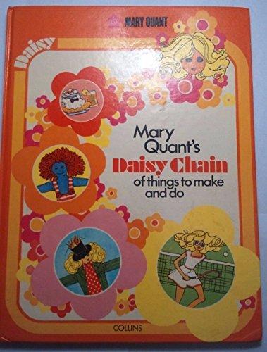 Book Mary Quant's Daisy Chain Of Things To Make And Do free