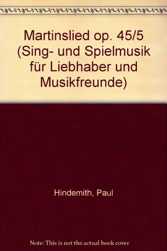 Book Martinslied op. 45/5 - Sing- und Spielmusik für Liebhaber und Musikfreunde - moyenne voix (od. 1stg. choeur) et 3 instrumentalistes (cordes od. instruments à vent) - Partie séparée hohe Instrumentalstimme - ED 1570-11 free