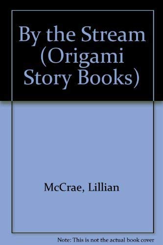 Book By the Stream (Origami Story Bks.) free