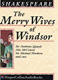 Book The Merry Wives of Windsor Performed by Anthony Quayle, Alec McCowen, Michael Hordern & Cast free